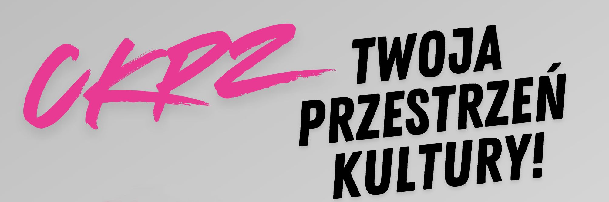 CKPZ Twoja przestrzeń kultury! skrót nazwy Centrum Kultury Powiatu Zgierskiego oraz hasło przewodnie