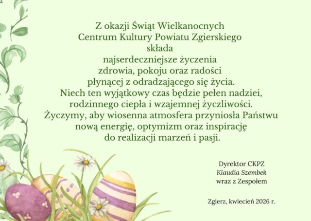 życzenia Wielkanocne od całego zespołu CKPZ