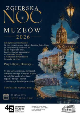 XIX Zgierska Noc Muzeów z CKPZ 23 maja, godzina 18-23